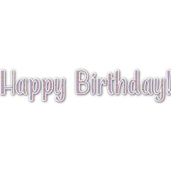 Happy Birthday Name/Text Decal - Large (Personalized)