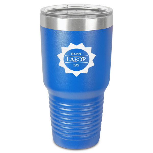 Custom Labor Day 30 oz Stainless Steel Tumbler - Royal Blue - Single-Sided