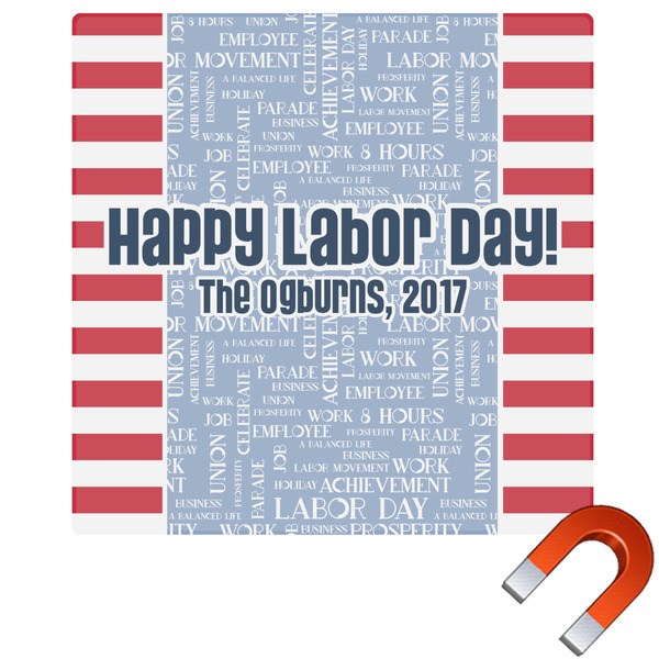 Custom Labor Day Square Car Magnet - 6" (Personalized)