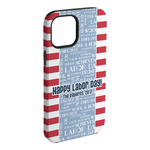 Labor Day iPhone Case - Rubber Lined - iPhone 15 Pro Max (Personalized)