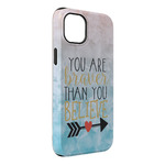 Inspirational Quotes iPhone Case - Rubber Lined - iPhone 14 Plus