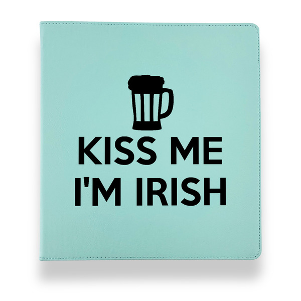 Custom Kiss Me I'm Irish Leather Binder - 1" - Teal