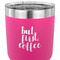 Coffee Addict 30 oz Stainless Steel Ringneck Tumbler - Pink - CLOSE UP