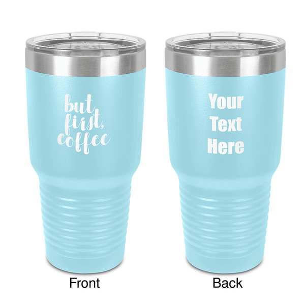 Custom Coffee Addict 30 oz Stainless Steel Tumbler - Teal - Double-Sided