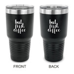 Coffee Addict 30 oz Stainless Steel Tumbler - Black - Double Sided