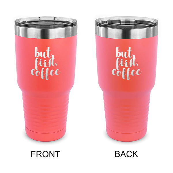 Custom Coffee Addict 30 oz Stainless Steel Tumbler - Coral - Double Sided