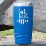 Coffee Addict 20 oz Stainless Steel Tumbler - Royal Blue - Single Sided