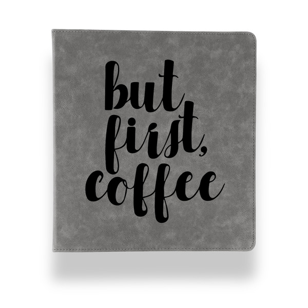 Custom Coffee Addict Leather Binder - 1" - Grey