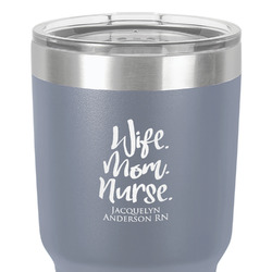 Nursing Quotes 30 oz Stainless Steel Tumbler - Grey - Single-Sided (Personalized)