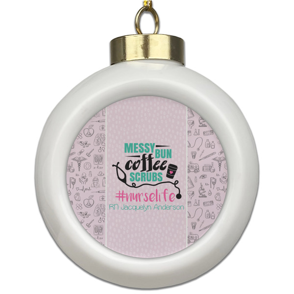 Custom Nursing Quotes Ceramic Ball Ornament (Personalized)