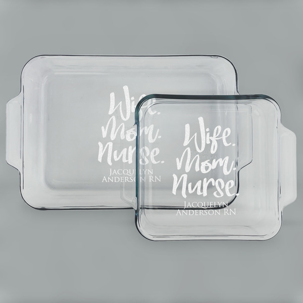 Custom Nursing Quotes Set of Glass Baking & Cake Dish - 13in x 9in & 8in x 8in (Personalized)