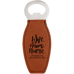 Nursing Quotes Leatherette Bottle Opener (Personalized)