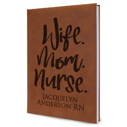 Nursing Quotes Leatherette Journal - Large - Single Sided (Personalized)