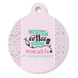 Nursing Quotes Round Pet ID Tag - Large (Personalized)