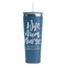 Nursing Quotes Steel Blue RTIC Everyday Tumbler - 28 oz. - Front