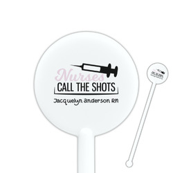 Nursing Quotes 5.5" Round Plastic Stir Sticks - White - Double Sided (Personalized)