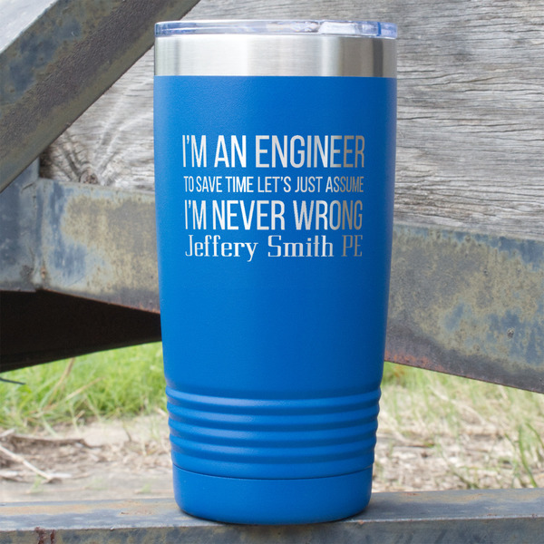 Custom Engineer Quotes 20 oz Stainless Steel Tumbler - Royal Blue - Single Sided (Personalized)