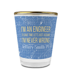 Engineer Quotes Glass Shot Glass - 1.5 oz - with Gold Rim - Single (Personalized)