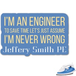 Engineer Quotes Graphic Iron On Transfer - Up to 6"x6" (Personalized)