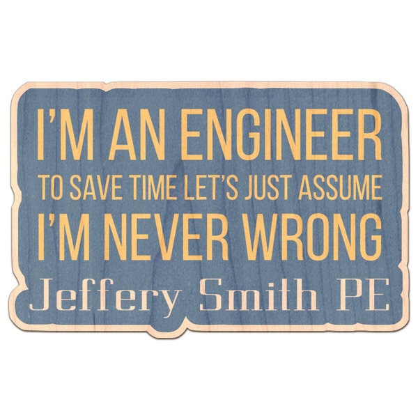 Custom Engineer Quotes Genuine Maple or Cherry Wood Sticker (Personalized)