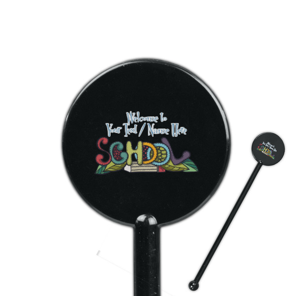 Custom Welcome to School 5.5" Round Plastic Stir Sticks - Black - Double Sided (Personalized)