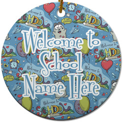 Welcome to School Round Ceramic Ornament w/ Name or Text