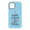 Keep Calm & Do Yoga iPhone 15 Pro Tough Case - Back