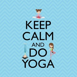 Keep Calm & Do Yoga