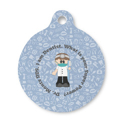 Dentist Round Pet ID Tag - Small (Personalized)