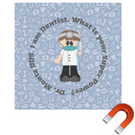 Dentist Square Car Magnet - 6" (Personalized)