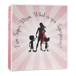 Super Mom 3-Ring Binder - 1 inch