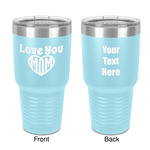 Love You Mom 30 oz Stainless Steel Tumbler - Teal - Double-Sided