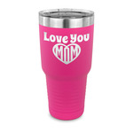 Love You Mom 30 oz Stainless Steel Tumbler - Pink - Single Sided