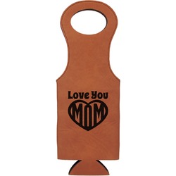 Love You Mom Leatherette Wine Tote - Double Sided