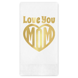 Love You Mom Guest Napkins - Foil Stamped