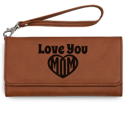Love You Mom Ladies Leatherette Wallet - Laser Engraved - Rawhide