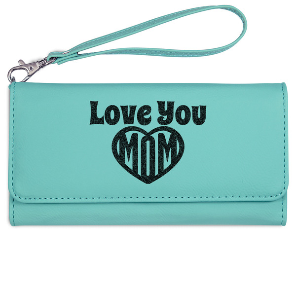 Custom Love You Mom Ladies Leatherette Wallet - Laser Engraved- Teal