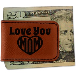 Love You Mom Leatherette Magnetic Money Clip - Single Sided