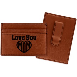 Love You Mom Leatherette Wallet with Money Clip
