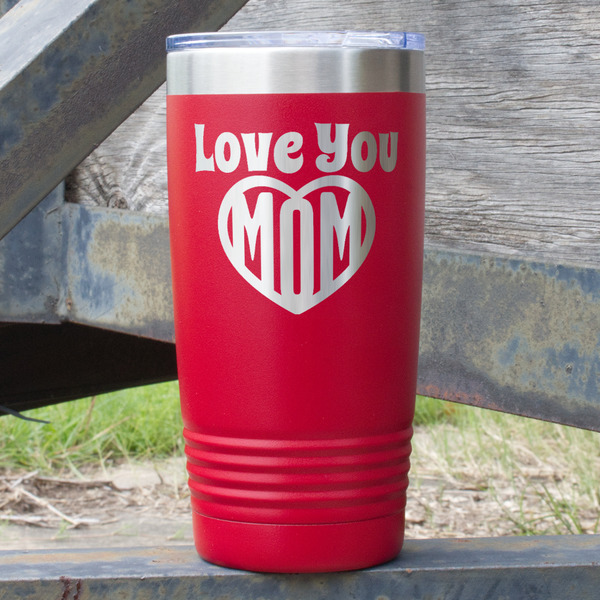 Custom Love You Mom 20 oz Stainless Steel Tumbler - Red - Double Sided