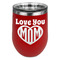 Love You Mom Stainless Wine Tumblers - Red - Double Sided - Front