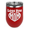 Love You Mom Stainless Wine Tumblers - Red - Single Sided - Front