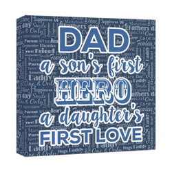 My Father My Hero Canvas Print - 12x12