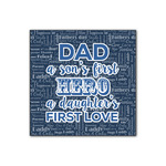 My Father My Hero Wood Print - 12x12