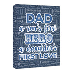 My Father My Hero Canvas Print - 16x20