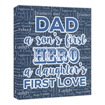 My Father My Hero Canvas Print - 20x24