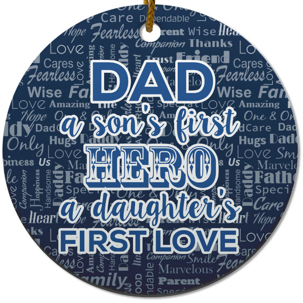 Custom My Father My Hero Round Ceramic Ornament