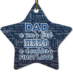 My Father My Hero Star Ceramic Ornament