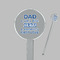 My Father My Hero Clear Plastic 7" Stir Stick - Round - Closeup