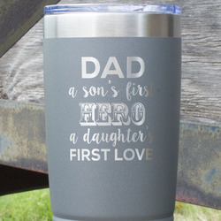 My Father My Hero 20 oz Stainless Steel Tumbler - Grey - Single Sided